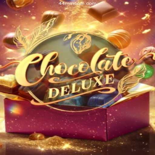 Discover the Sweet Thrills of ChocolateDeluxe at 44MM.COM - Melhor plataforma de jogos Slots PG 777💸
