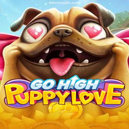 Discover the Thrills of GoHighPuppyLove: A New Gaming Sensation